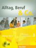 Alltag, Beruf &amp; Co. 3: Deutsch als Fremdsprache / Kursbuch + Arbeitsbuch mit Audio-CD zum Arbeitsbuch
