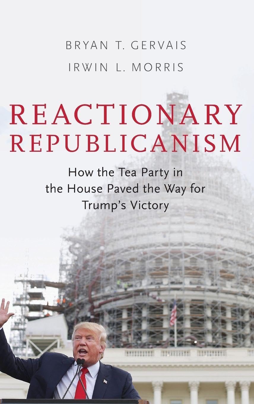 Reactionary Republicanism: How the Tea Party in the House Paved the Way for Trump's Victory