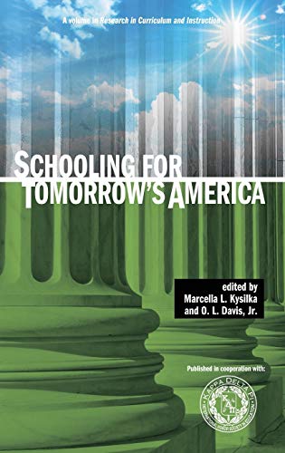 Schooling for Tomorrow's America (Hc) (Research in Curriculum and Instruction)