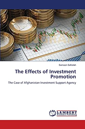 The Effects of Investment Promotion: The Case of Afghanistan Investment Support Agency