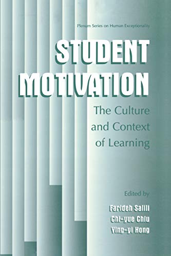 Student Motivation: The Culture And Context Of Learning (The Springer Series on Human Exceptionality)