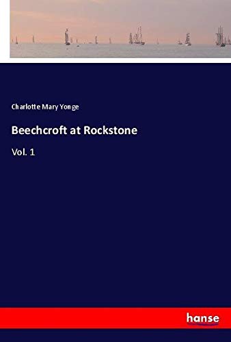 Beechcroft at Rockstone: Vol. 1