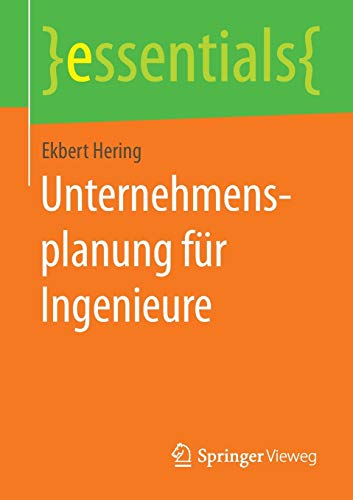 Unternehmensplanung für Ingenieure (essentials)
