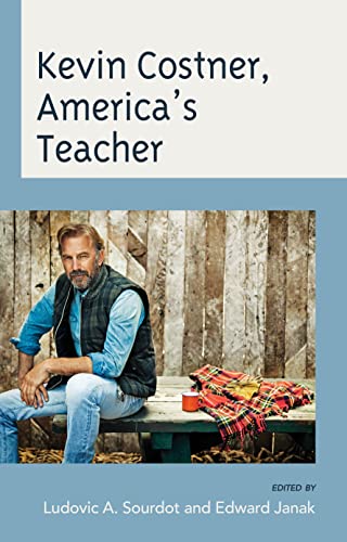 Kevin Costner, America's Teacher (Education and Popular Culture)
