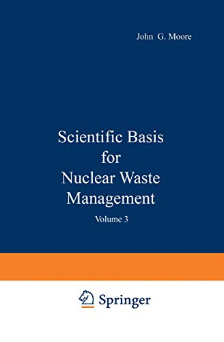 Scientific Basis for Nuclear Waste Management: Volume 3