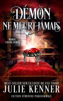 Démon ne meurt jamais (Maman Contre Démon, Band 3)