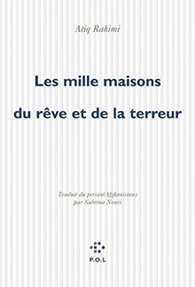 Les mille maisons du rêve et de la terreur