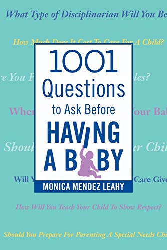 1001 Questions to Ask Before Having a Baby