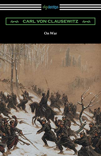 Clausewitz, Carl Von On War (Complete Edition Translated By J. J. Graham)