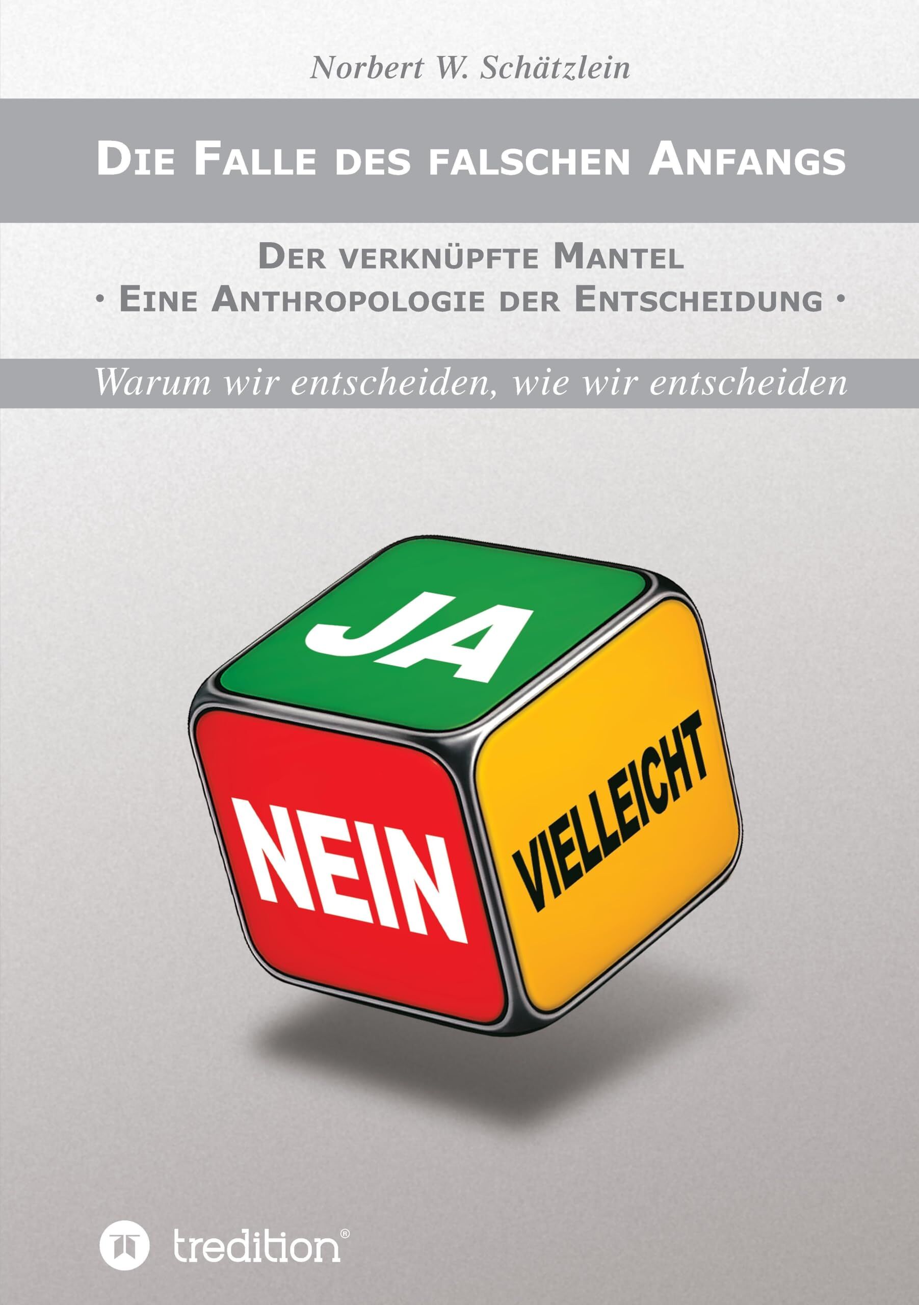 Die Falle des falschen Anfangs