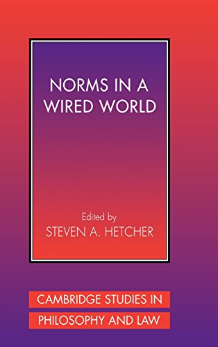 Norms in a Wired World (Cambridge Studies in Philosophy and Law)
