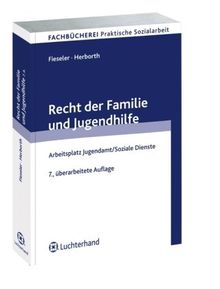 Recht der Familie und Jugendhilfe: Arbeitsplatz Jugendamt/Soziale Dienste