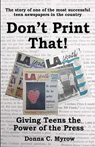 Don't Print That!: Giving Teens the Power of the Press