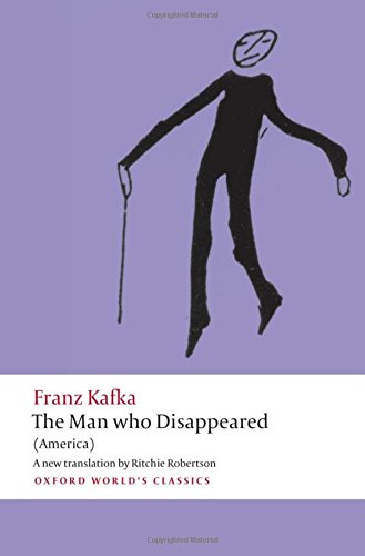 The Man who Disappeared: (America) (Oxford World's Classics (Paperback))