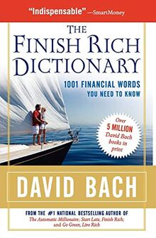 The Finish Rich Dictionary: 1001 Financial Words You Need to Know