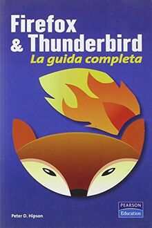 Firefox & Thunderbird. La guida completa (Professionale)