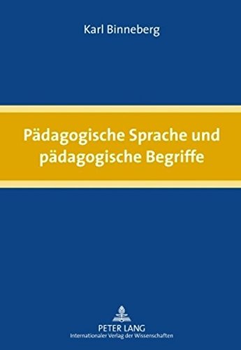 Pädagogische Sprache und pädagogische Begriffe