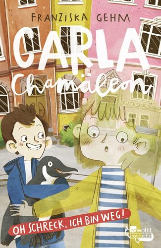 Carla Chamäleon: Oh Schreck, ich bin weg! (Chamäleon Girl, Band 1)