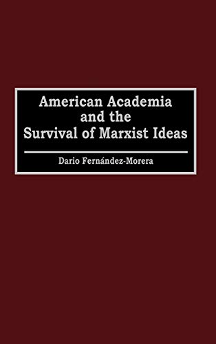 American Academia and the Survival of Marxist Ideas