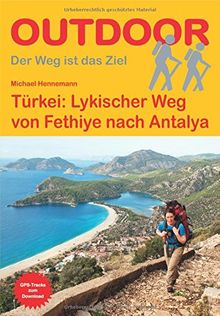 Türkei: Lykischer Weg: von Fethiye nach Antalya (Der Weg ist das Ziel)