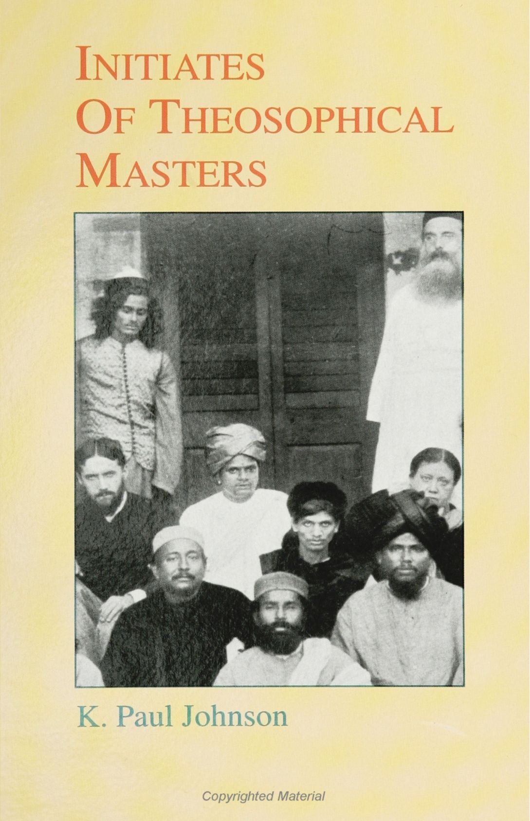 Initiates of the Theosophical Masters (SUNY Series (Suny Series in Western Esoteric Traditions)