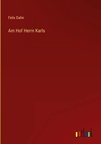Am Hof Herrn Karls