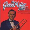 Glenn Miller Story Vol.1