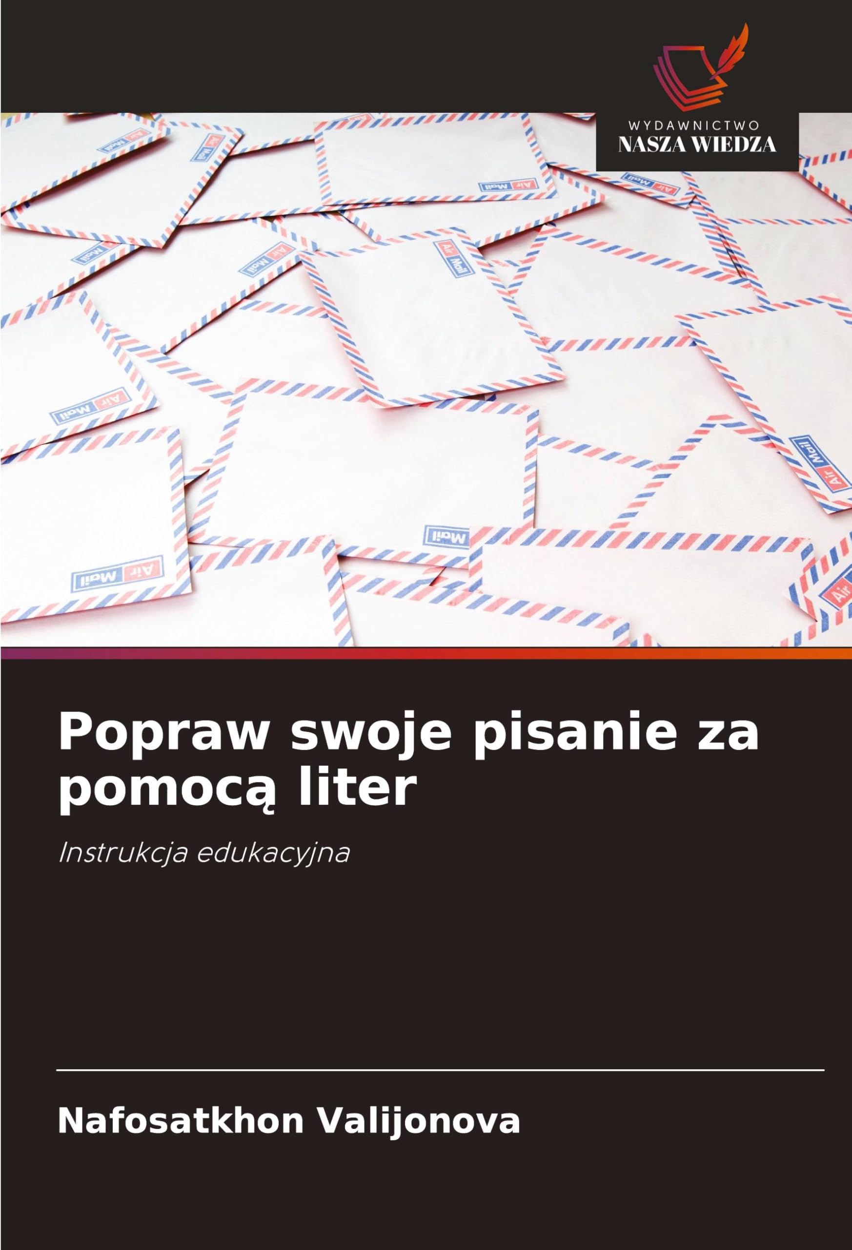 Popraw swoje pisanie za pomoc¿ liter: Instrukcja edukacyjna