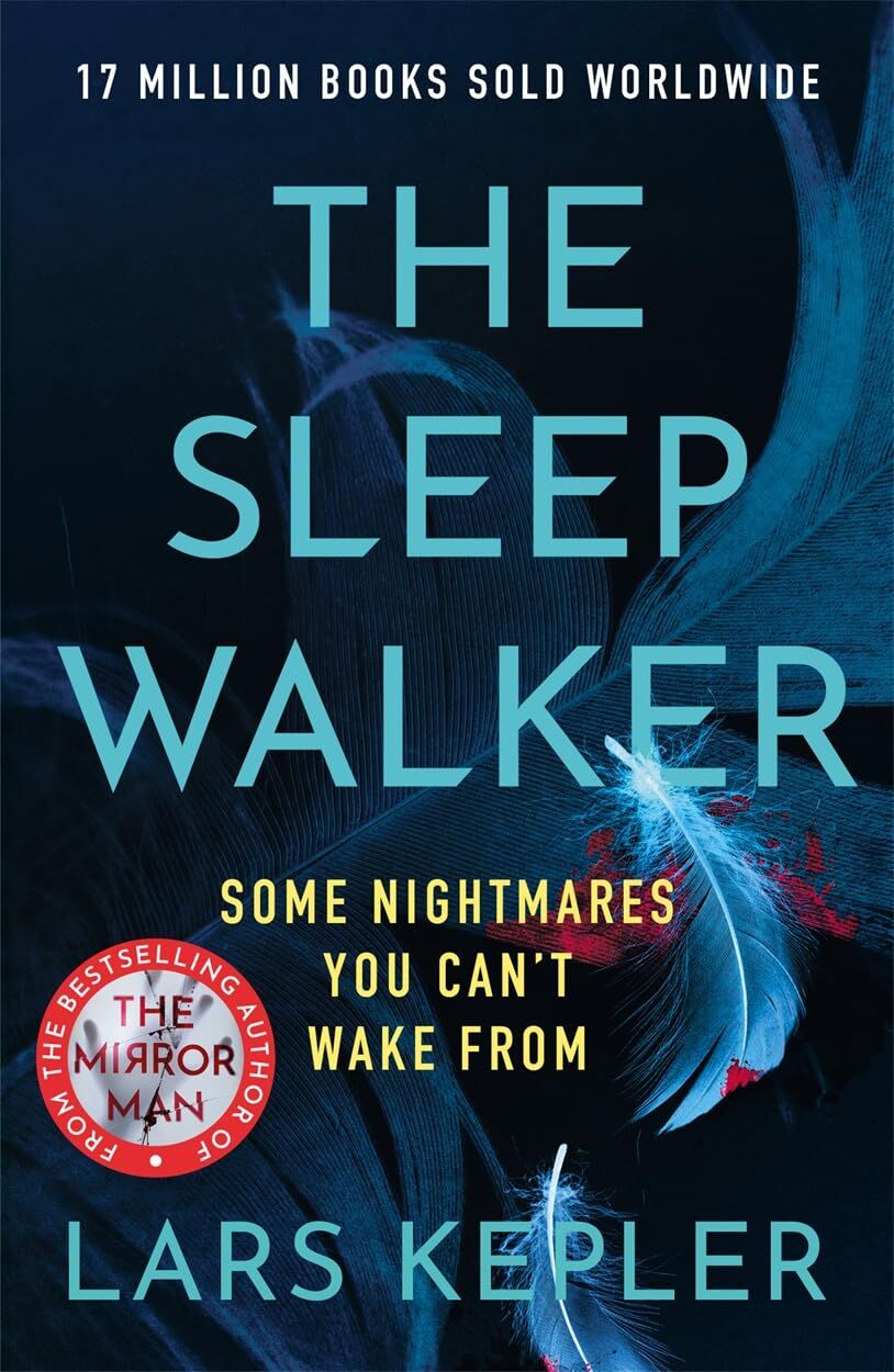 Kepler, Lars: The Sleepwalker.