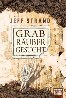 Grabräuber gesucht: Thriller