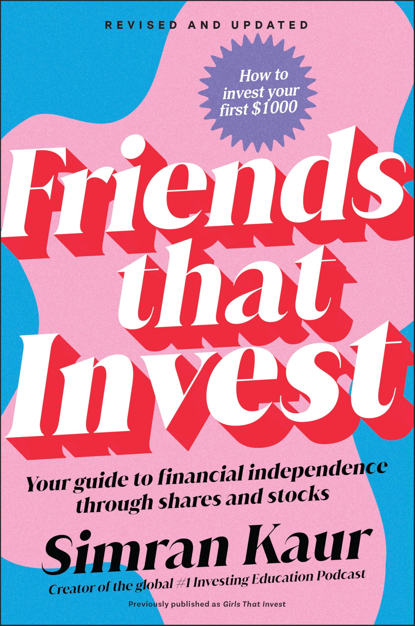Simran Kaur Friends That Invest, Your Guide To Financial Independence Through Shares And Stocks