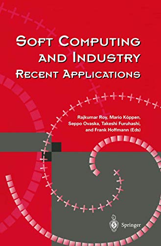 Soft Computing and Industry: Recent Applications