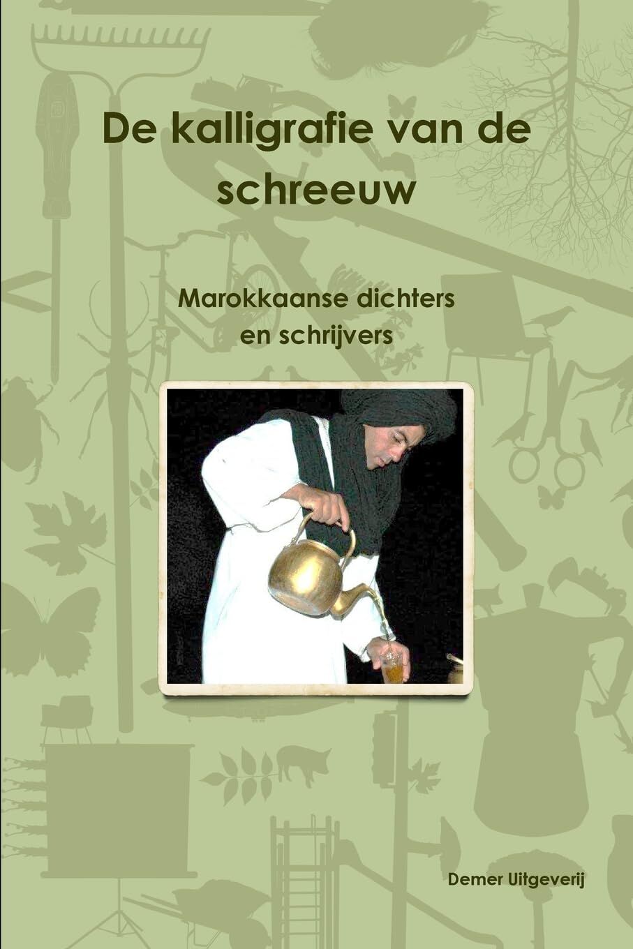 De kalligrafie van de schreeuw, Marokkaanse dichters en schrijvers