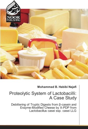 Proteolytic System of Lactobacilli: A Case Study: Debittering of Tryptic Digests from β-casein and Enzyme-Modified Cheese by X-PDP from Lactobacillus ... X-PDP from Lactobacillus casei ssp. casei LLG