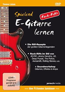 Spielend E-Gitarre Lernen - Rock Riffs (DVD): Die Grundrezepte weltberühmter Riffs, und wie man sie selbst kreiert