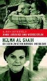 Nimm Abschied und werde stark, Helma Al Saadi