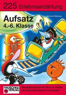 Erlebniserzählung. Aufsatz 4.-6. Klasse.