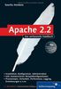 Apache 2: Skalierung, Performance-Tuning, CGI, SSI, Authentifizierung, Sicherheit, VMware Re: Das umfassende Handbuch (Galileo Computing)