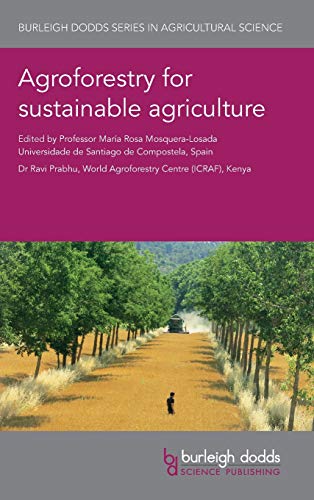 Agroforestry for sustainable agriculture (Burleigh Dodds Series in Agricultural Science, 55, Band 55)