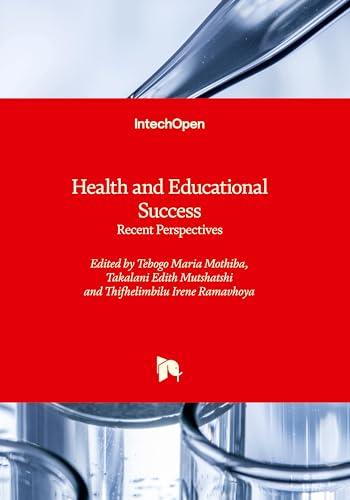 Health and Educational Success: Recent Perspectives