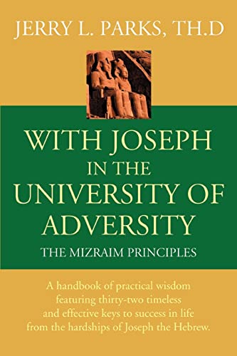 With Joseph in the University of Adversity: The Mizraim Principles