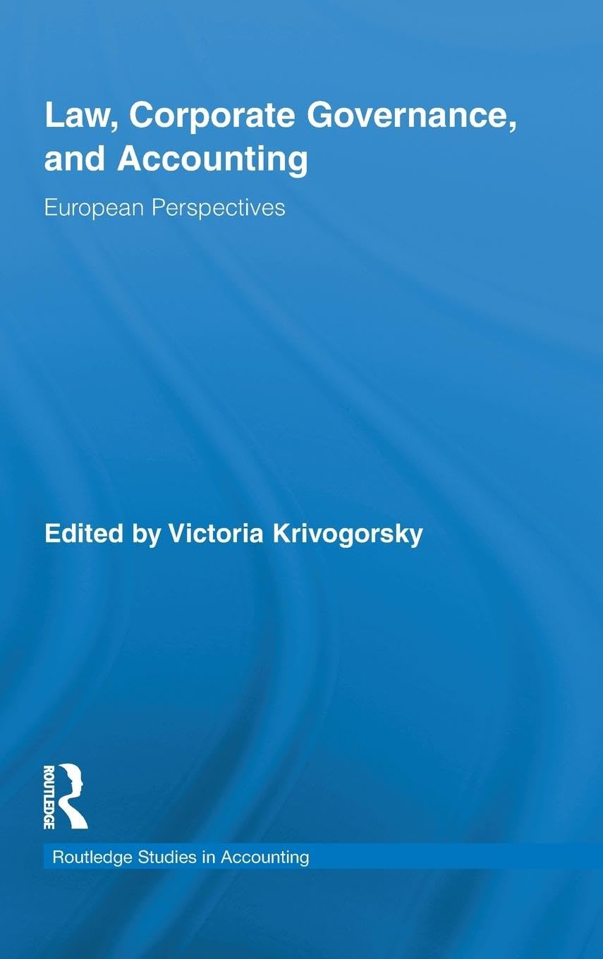 Law, Corporate Governance and Accounting: European Perspectives (Routledge Studies in Accounting, Band 9)