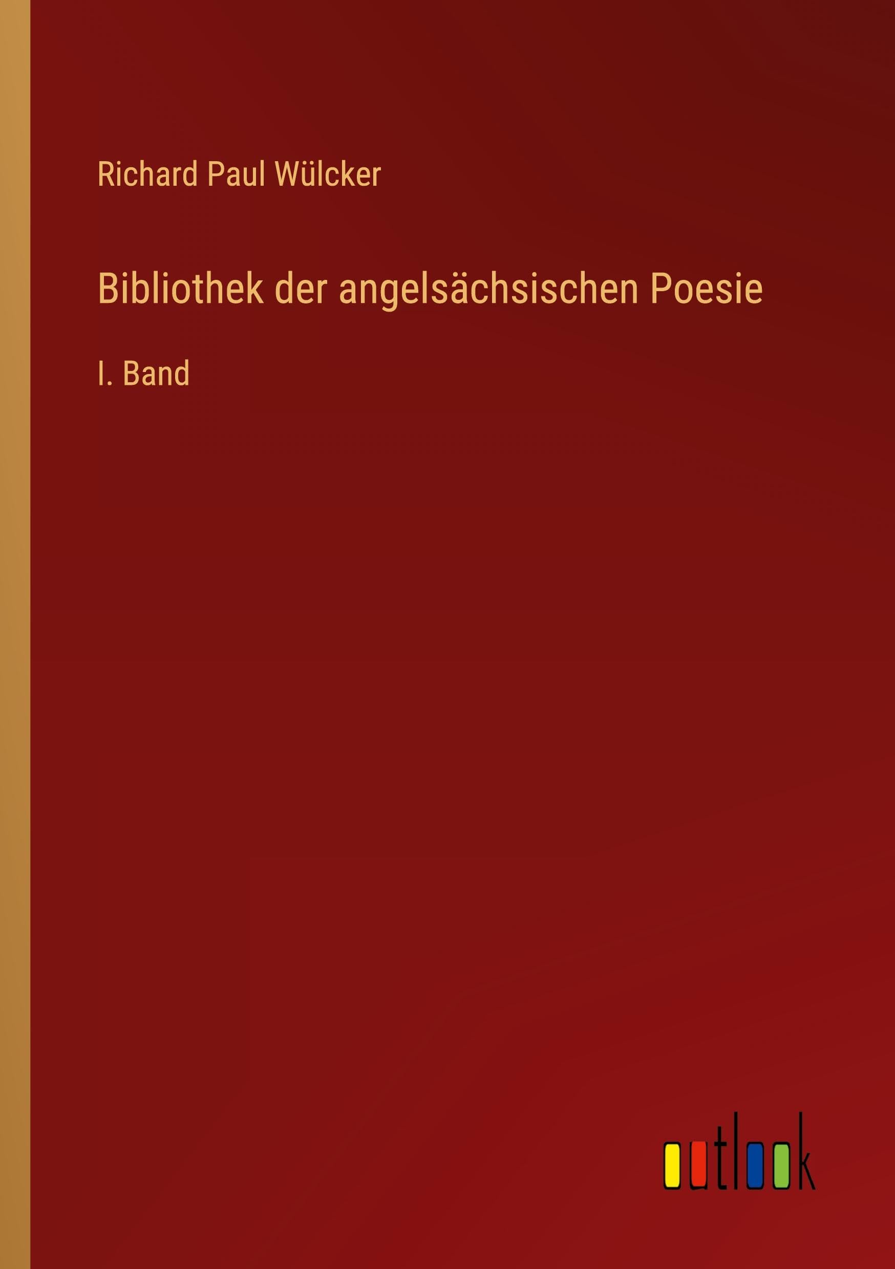 Bibliothek der angelsächsischen Poesie: I. Band