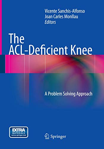 The ACL-Deficient Knee: A Problem Solving Approach