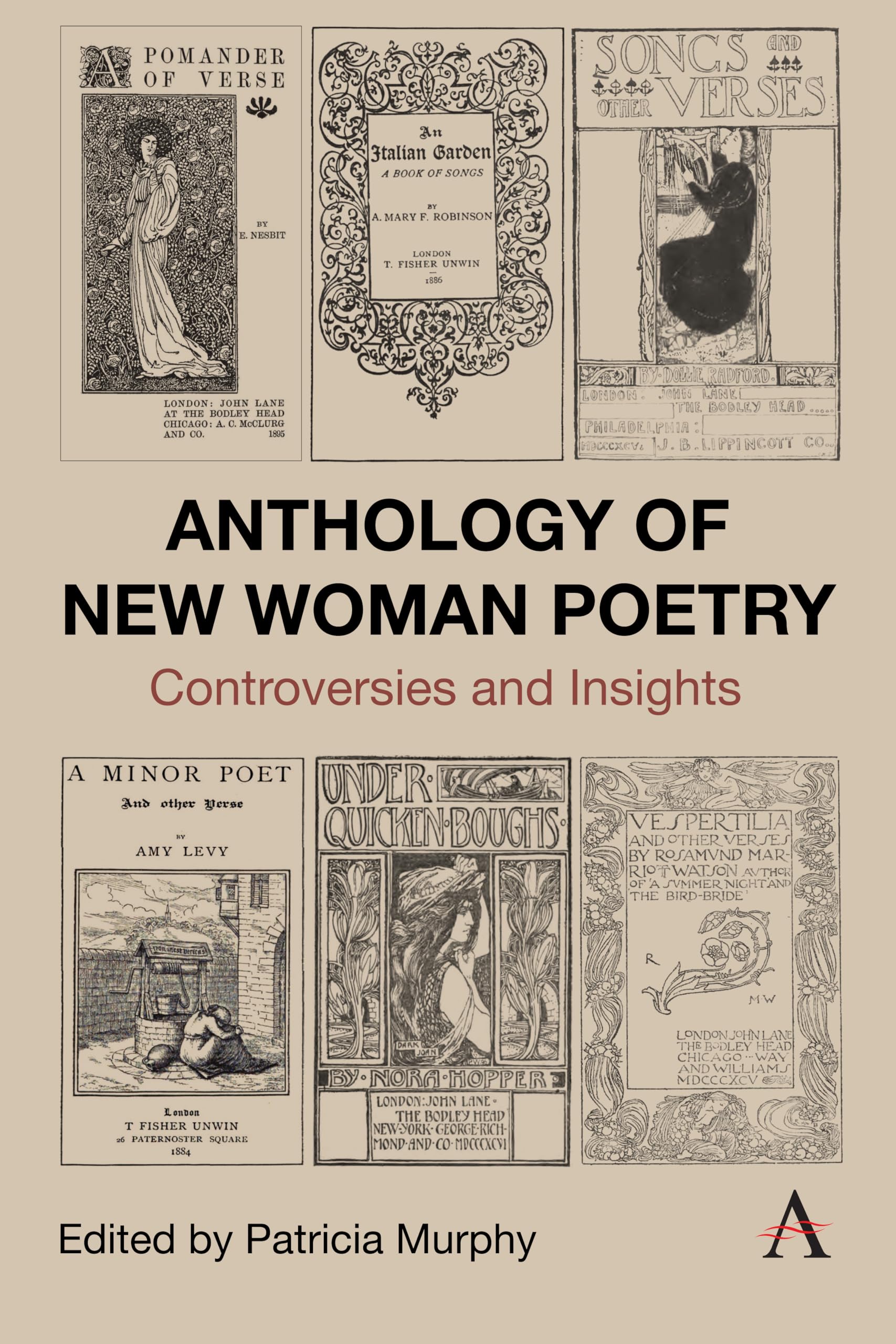 Anthology of New Woman Poetry: Controversies and Insights (Anthem Nineteenth-Century)