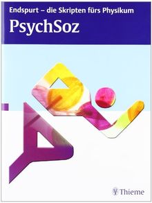 Endspurt - die Skripten fürs Physikum: Psychologie, Soziologie