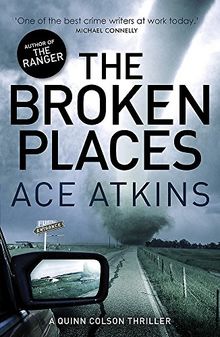 The Broken Places (Quinn Colson, Band 3)