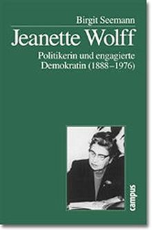 Jeanette Wolff: Politikerin und engagierte Demokratin (1888-1976)