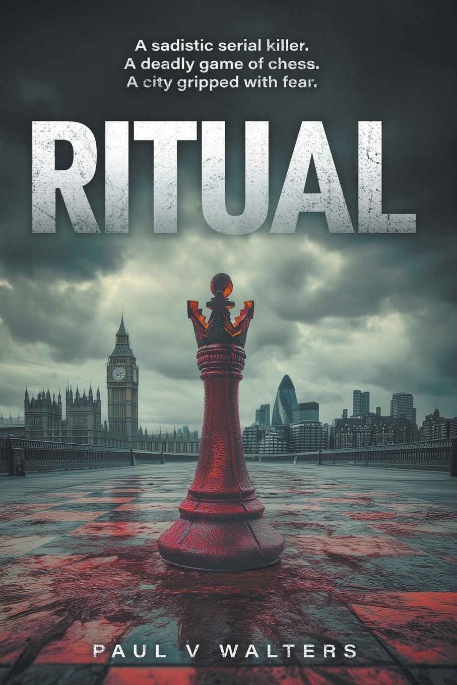 Ritual: A Sadistic Serial Killer. A Deadly Game of Chess. A City Gripped with Fear