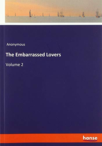 The Embarrassed Lovers: Volume 2